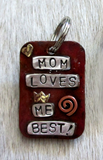 Large Dog Tag - Mom Loves Me Best!